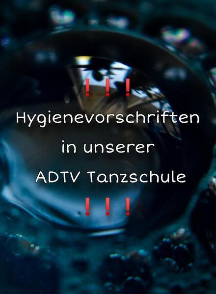 Hygienevorschriften in unserer ADTV Tanzschule